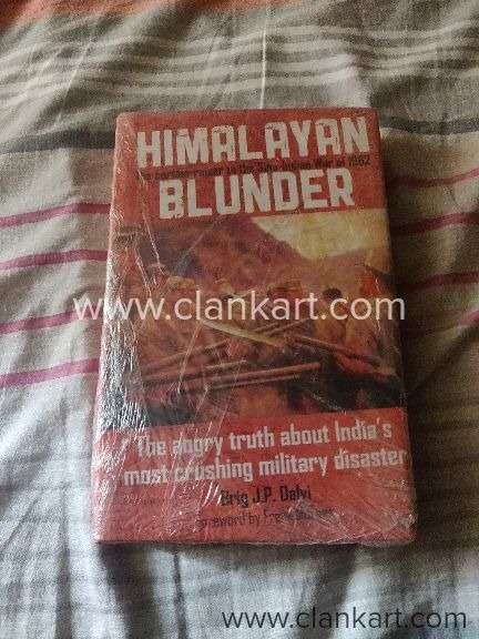 Himalayan Blunder: The Angry Truth About India's Most Crushing Military  Disaster by J.P. Dalvi